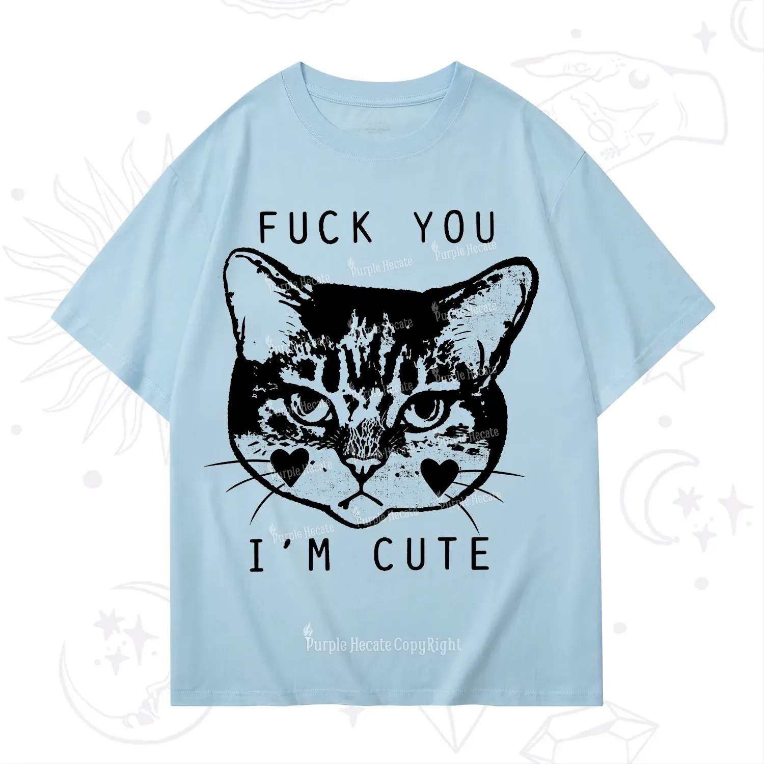 Purplehecate Fuck You I'm Cute T-Shirt