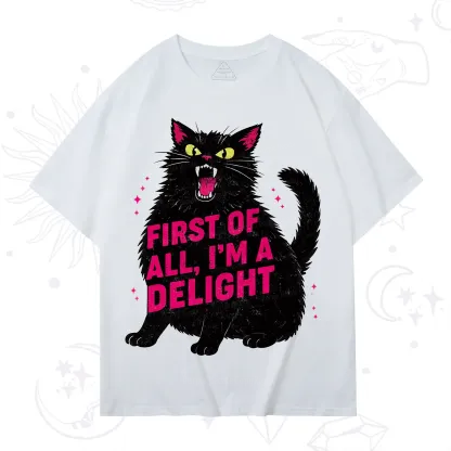 Purplehecate First Of All I'm A Delight Cat T-Shirt
