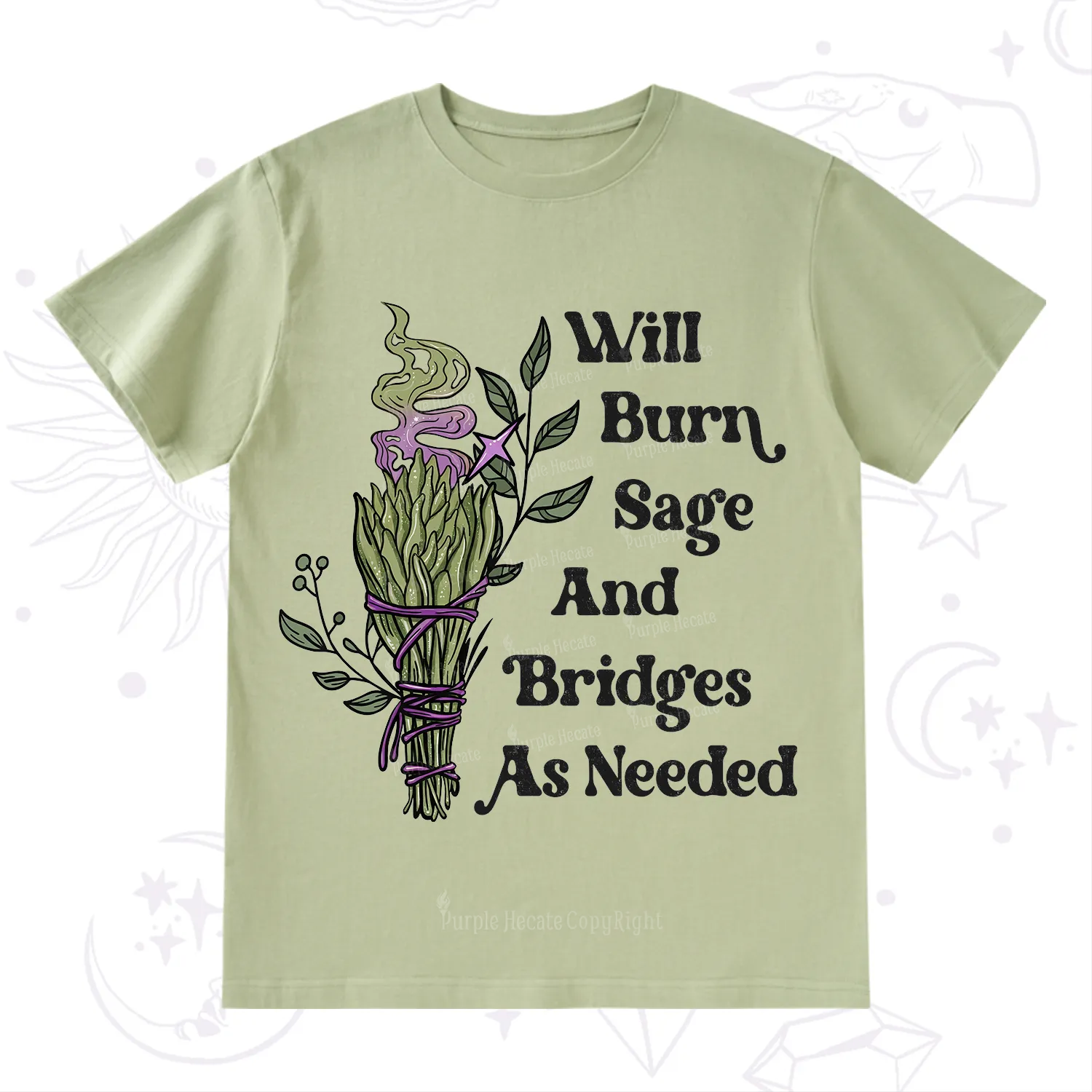 Purplehecate Will Burn Sage and Bridges T-Shirt