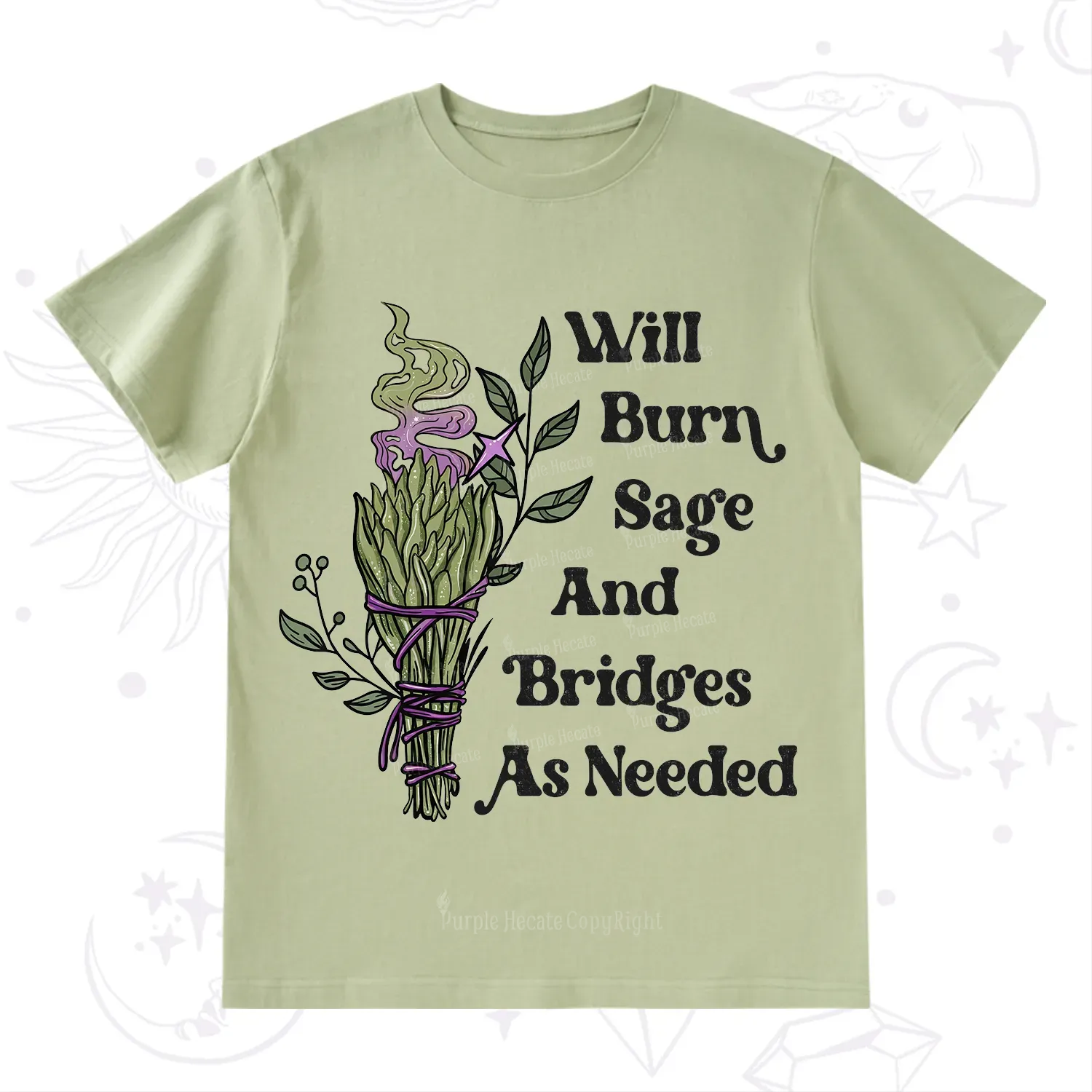 Purplehecate Will Burn Sage and Bridges T-Shirt