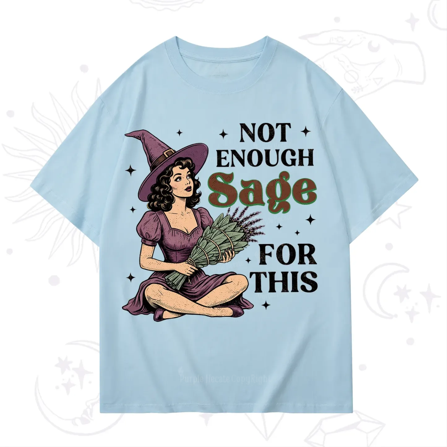 Purplehecate Not Enough Sage Witchcore Spiritual T-Shirt