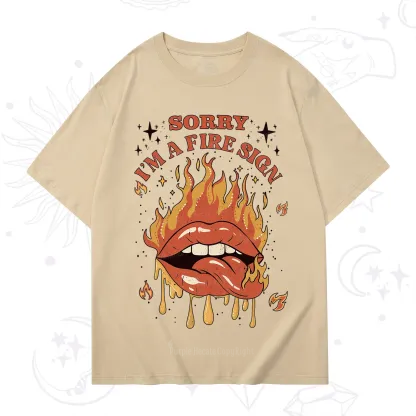 Purplehecate Sorry I'm A Fire Sign T-Shirt