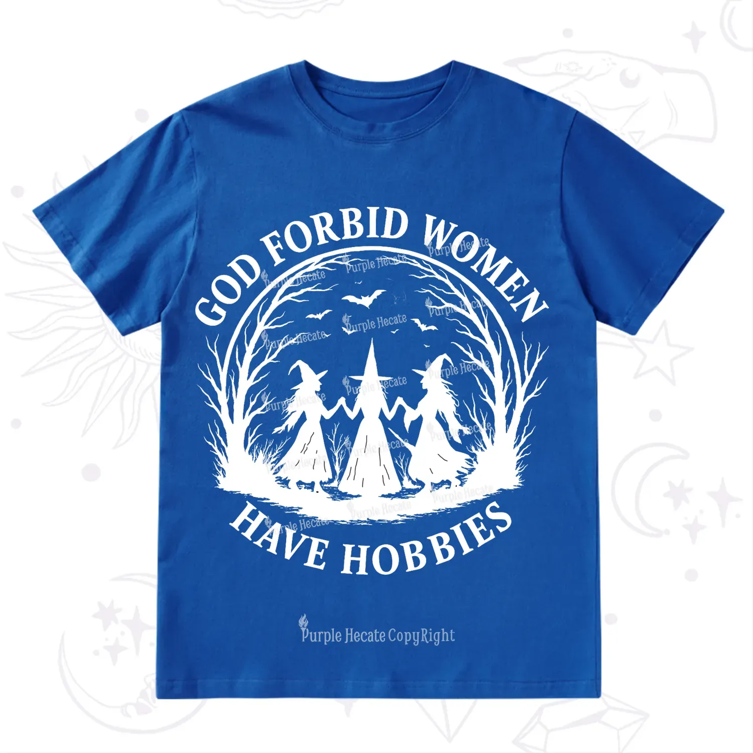 Purplehecate God Forbid Women Have Hobbies T-Shirt