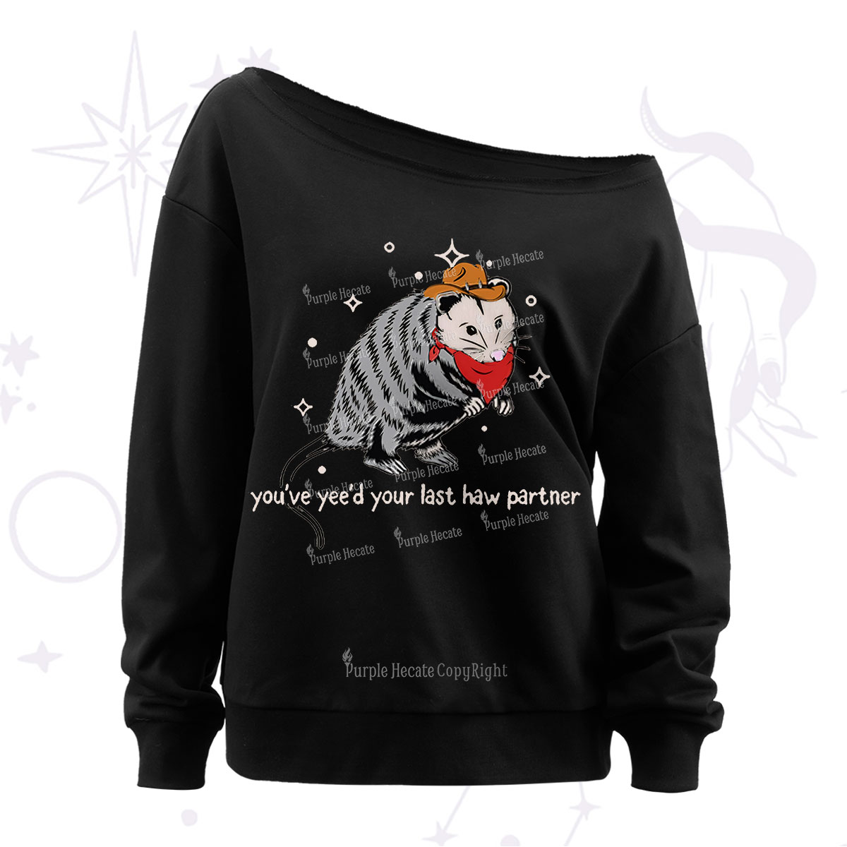 Purplehecate You've Yee'd Your Last Haw Partner Possum Off The Shoulder Sweatshirt