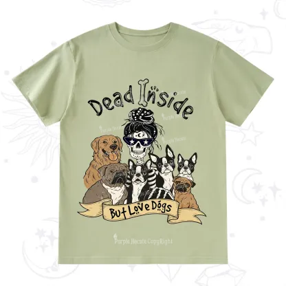Purplehecate Dead Inside But Love Dogs T-Shirt