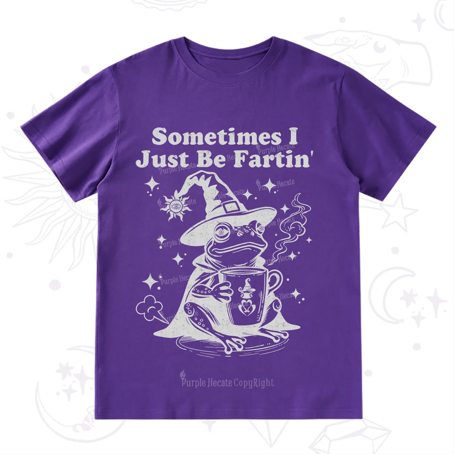 Purplehecate Sometimes I Just Be Fartin T-Shirt