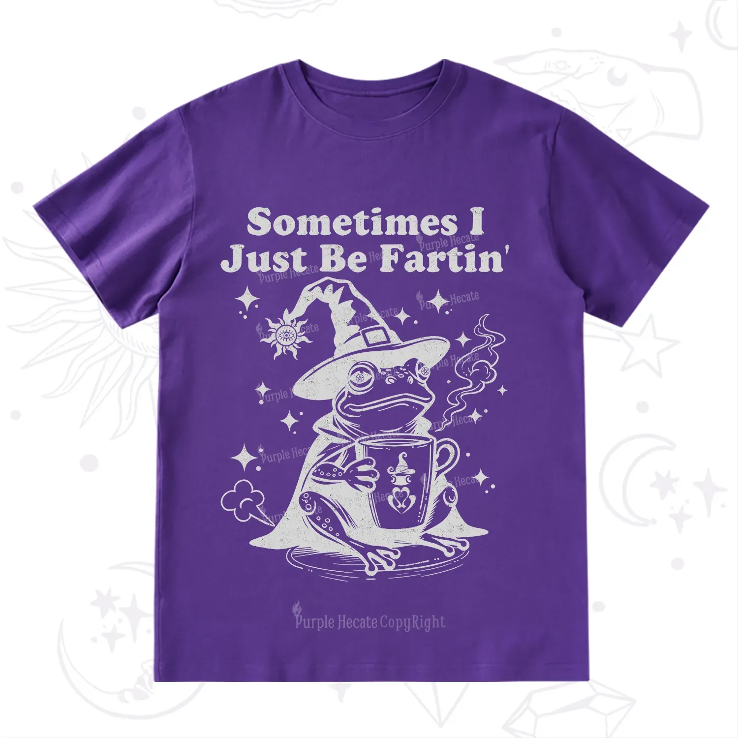 Purplehecate Sometimes I Just Be Fartin T-Shirt