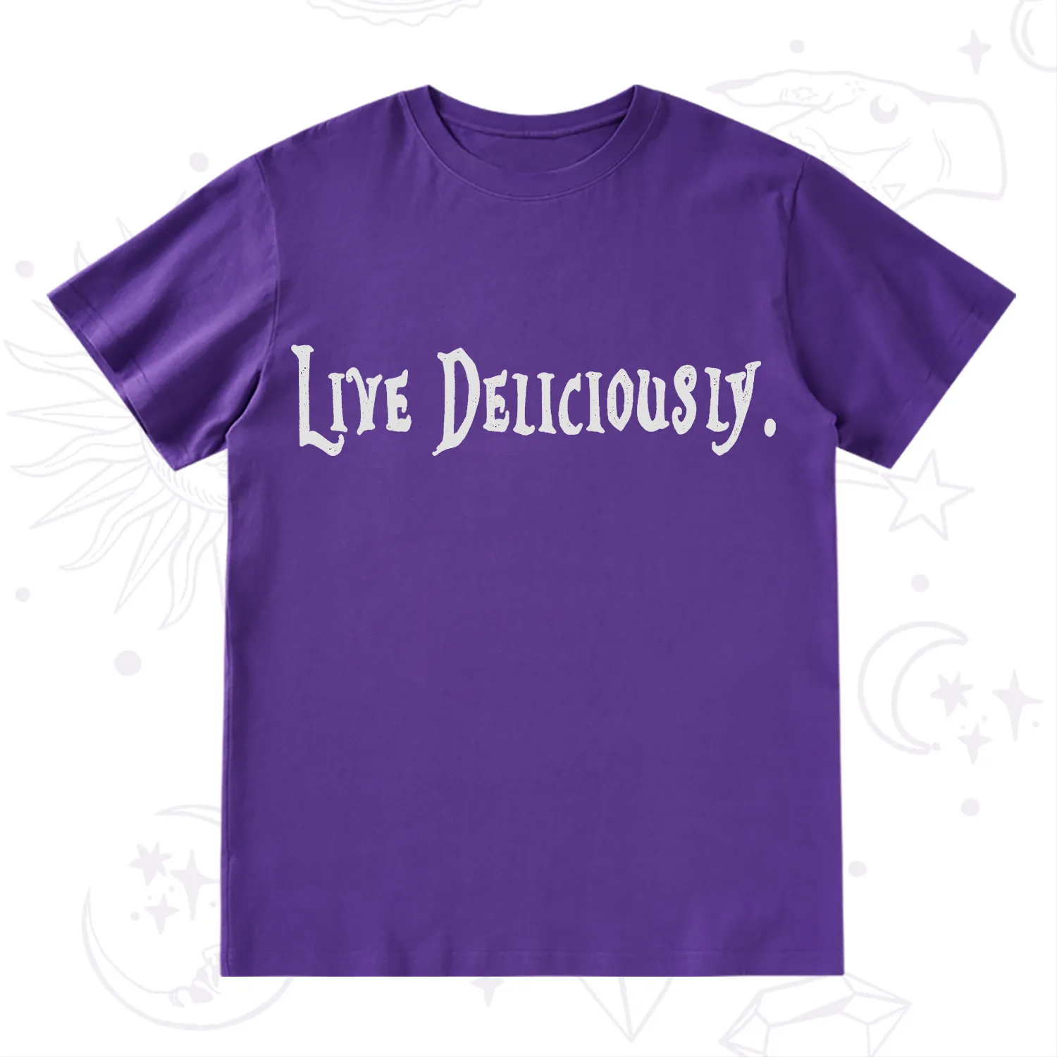 Purplehecate Live Deliciously T-Shirt