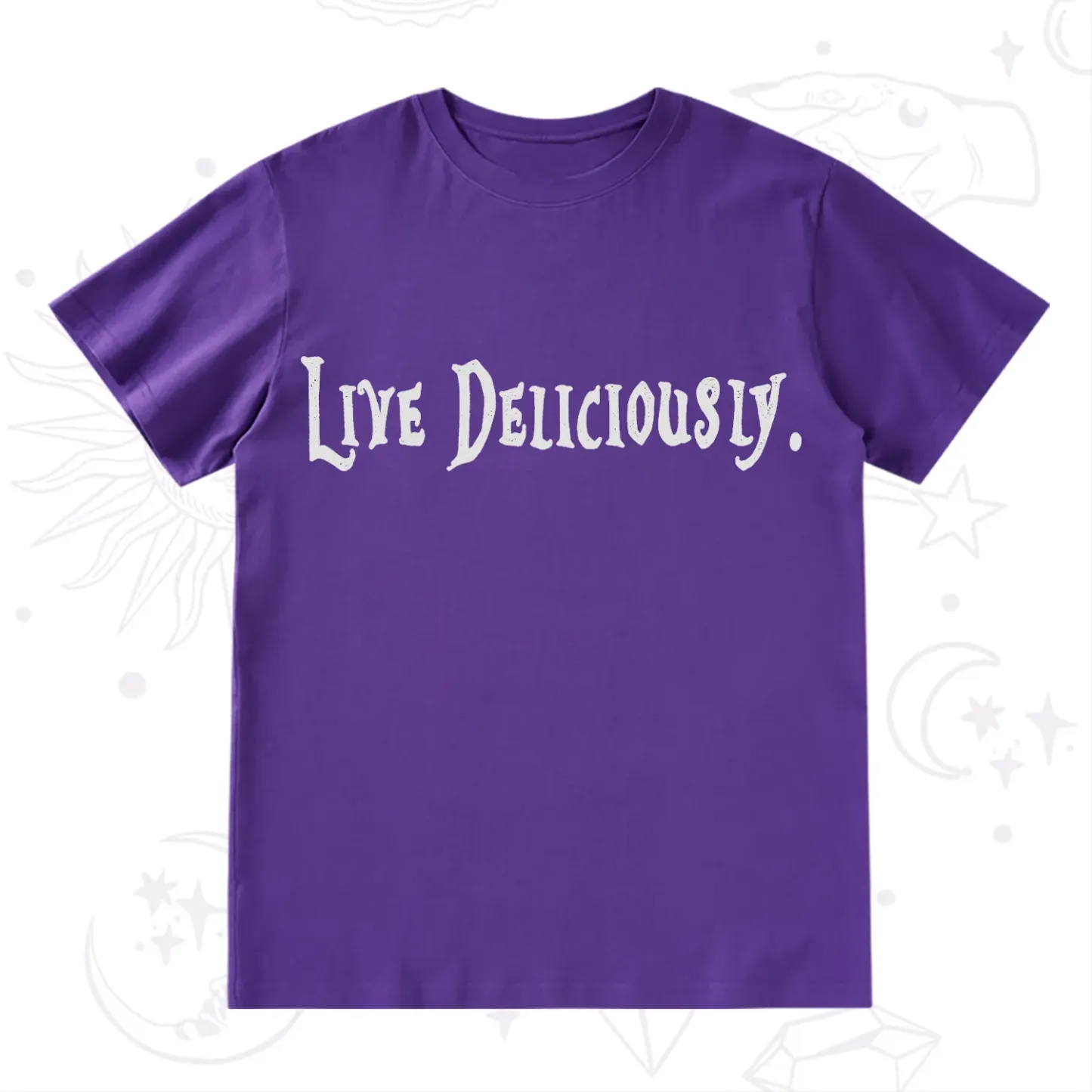 Purplehecate Live Deliciously T-Shirt