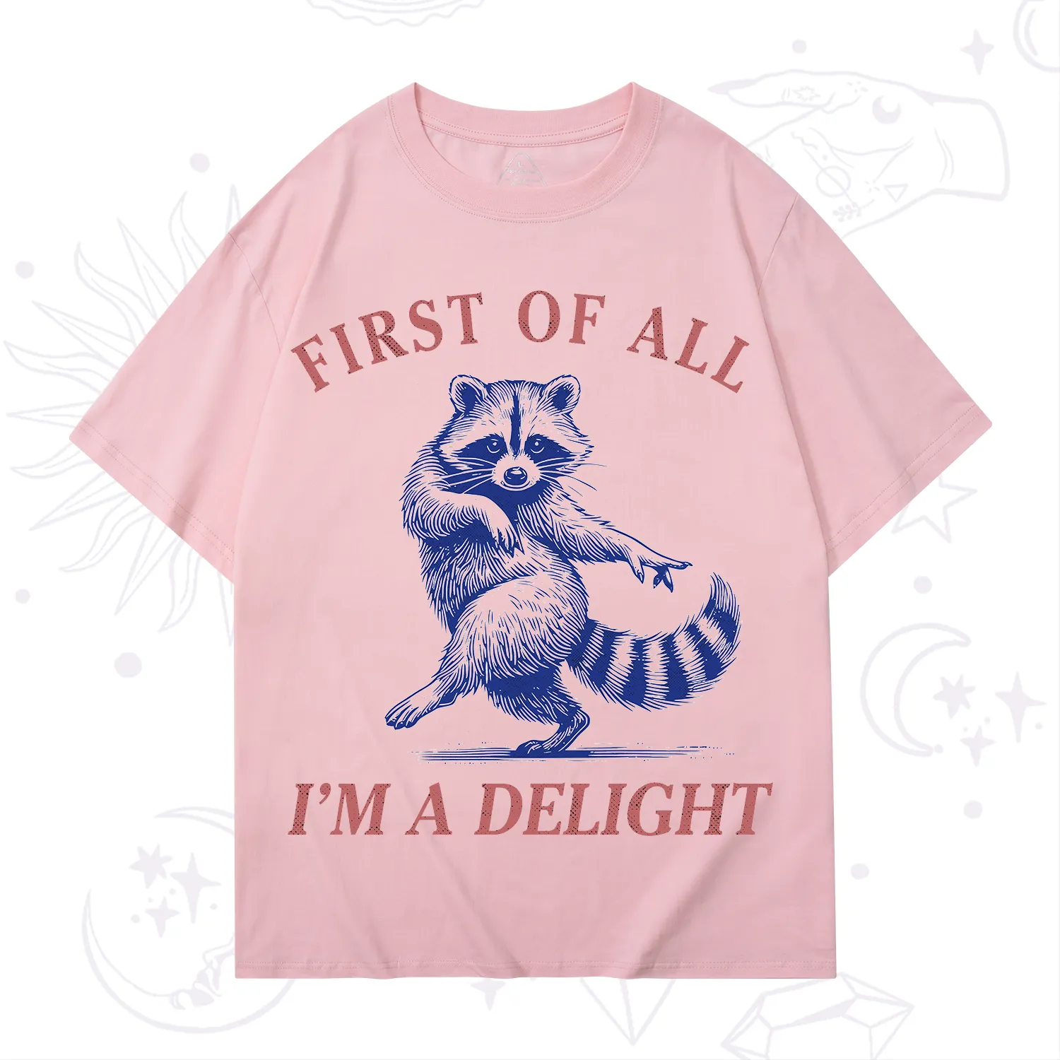 Purplehecate First of All I'm a Delight Funny Raccoon T-Shirt