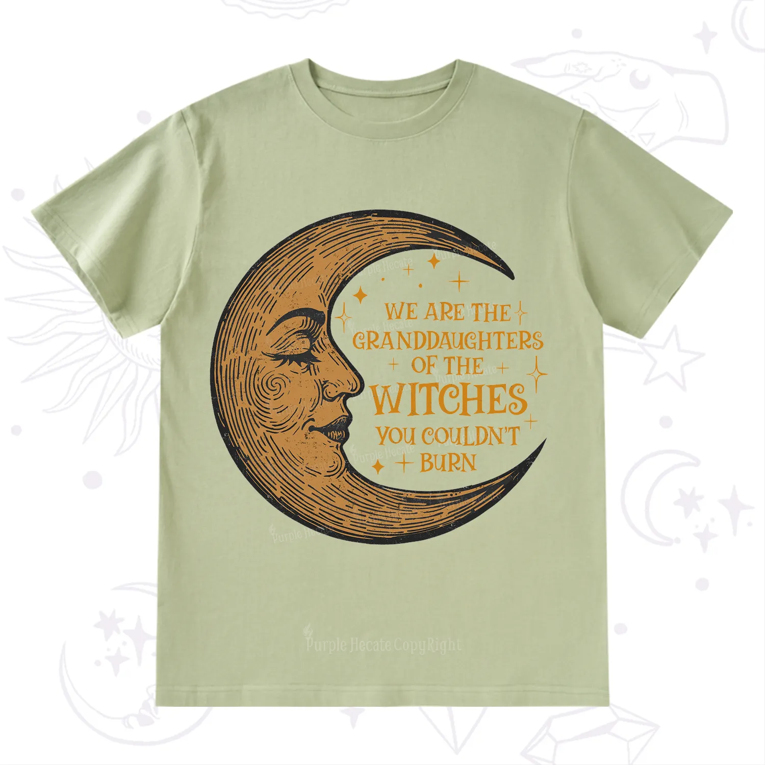 Purplehecate We Are the Granddaughters of the Witches You Could Not Burn T-Shirt