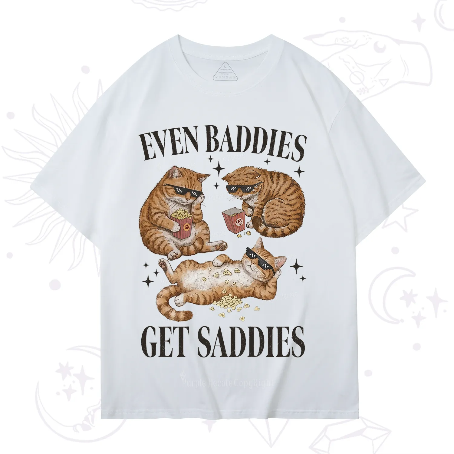 Purplehecate Even Baddies Get Saddies Funny Cat T-Shirt