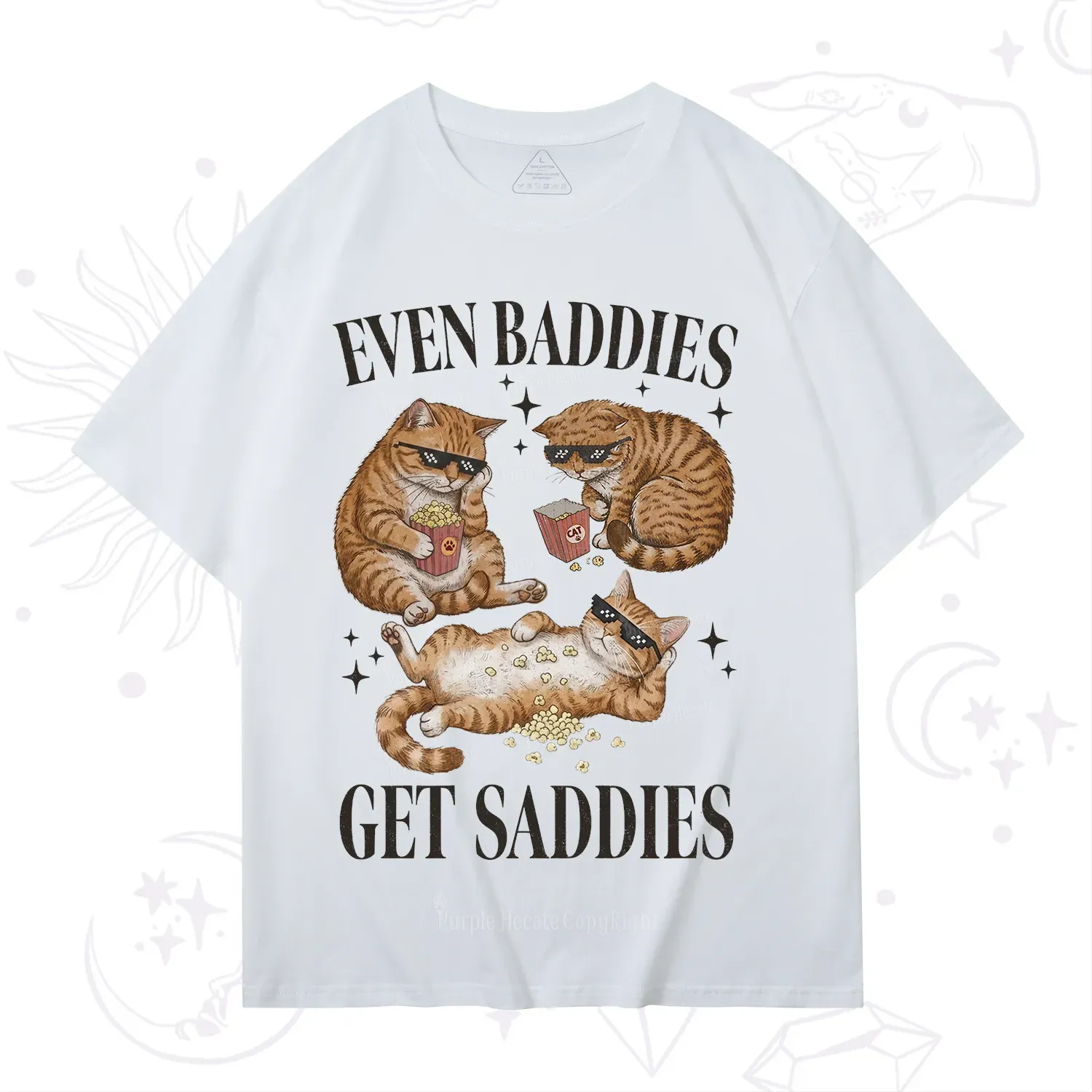 Purplehecate Even Baddies Get Saddies Funny Cat T-Shirt
