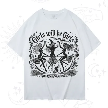 Purplehecate Girls Will Be Girls T-Shirt