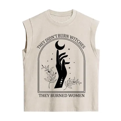 Purplehecate They Didn't Burn Witches They Burned Women Vintage Washed Tank