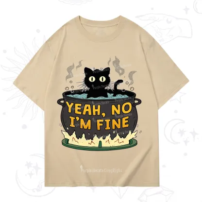 Purplehecate Yeah No I'm Fine T-Shirt