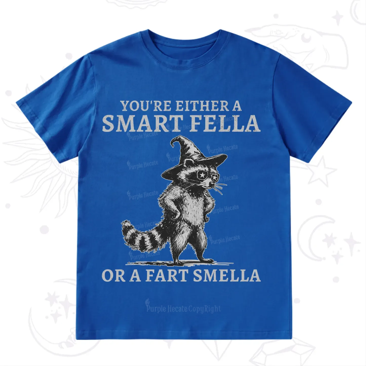Purplehecate You're Either A Smart Fella or a Smart Fella  T-Shirt