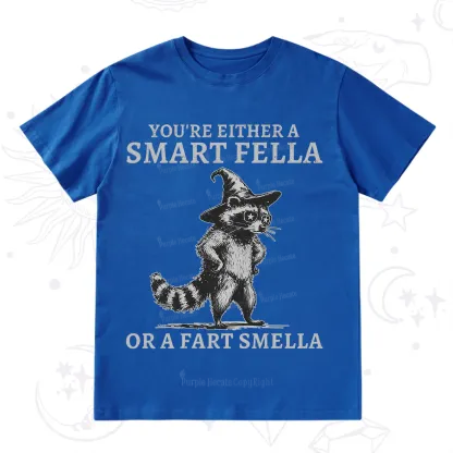 Purplehecate You're Either A Smart Fella or a Smart Fella  T-Shirt