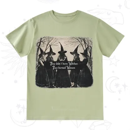 Purplehecate They Didn't Burn Witches They Burned Women T-Shirt