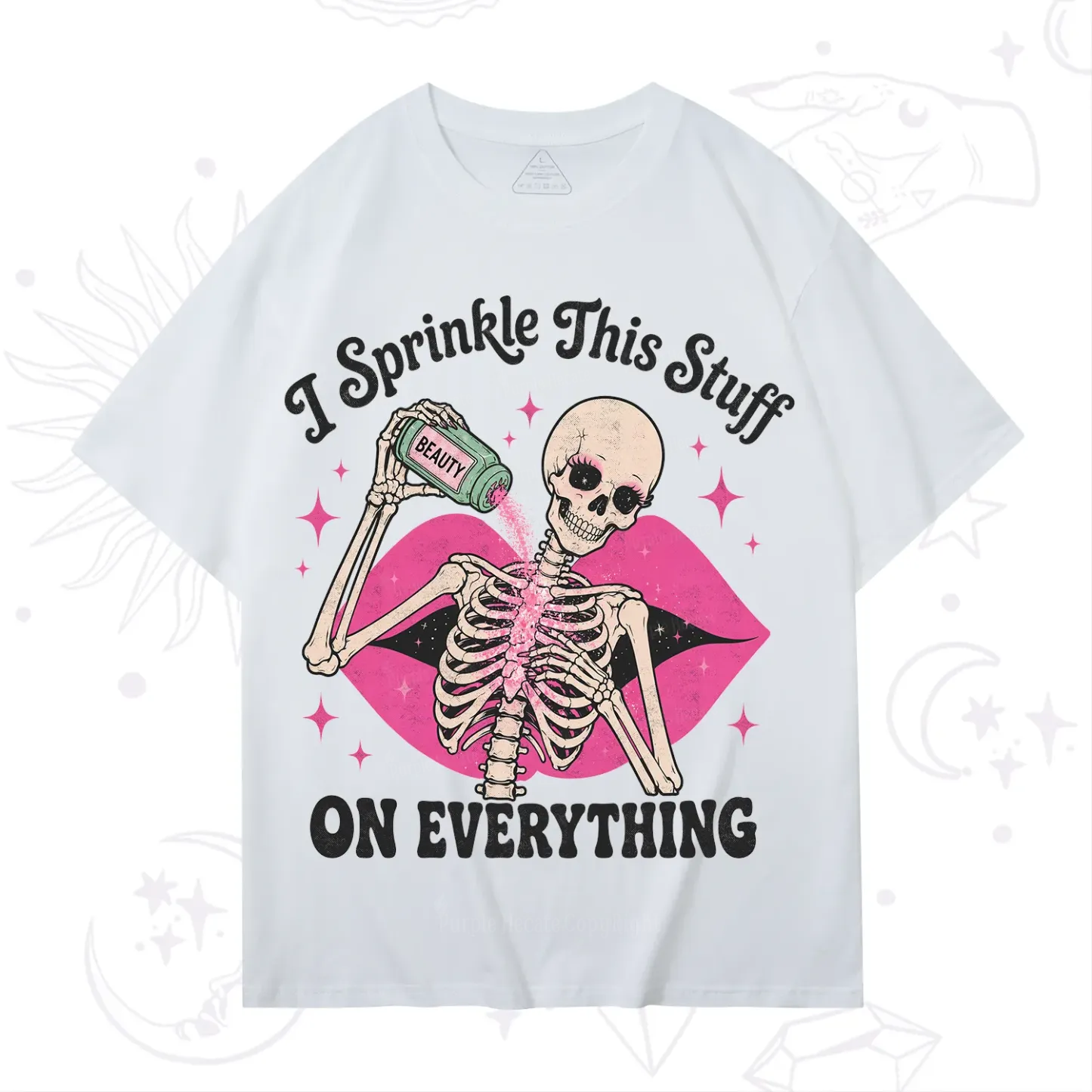 Purplehecate I Sprinkle This Stuff on Everything Beauty Skeleton T-Shirt