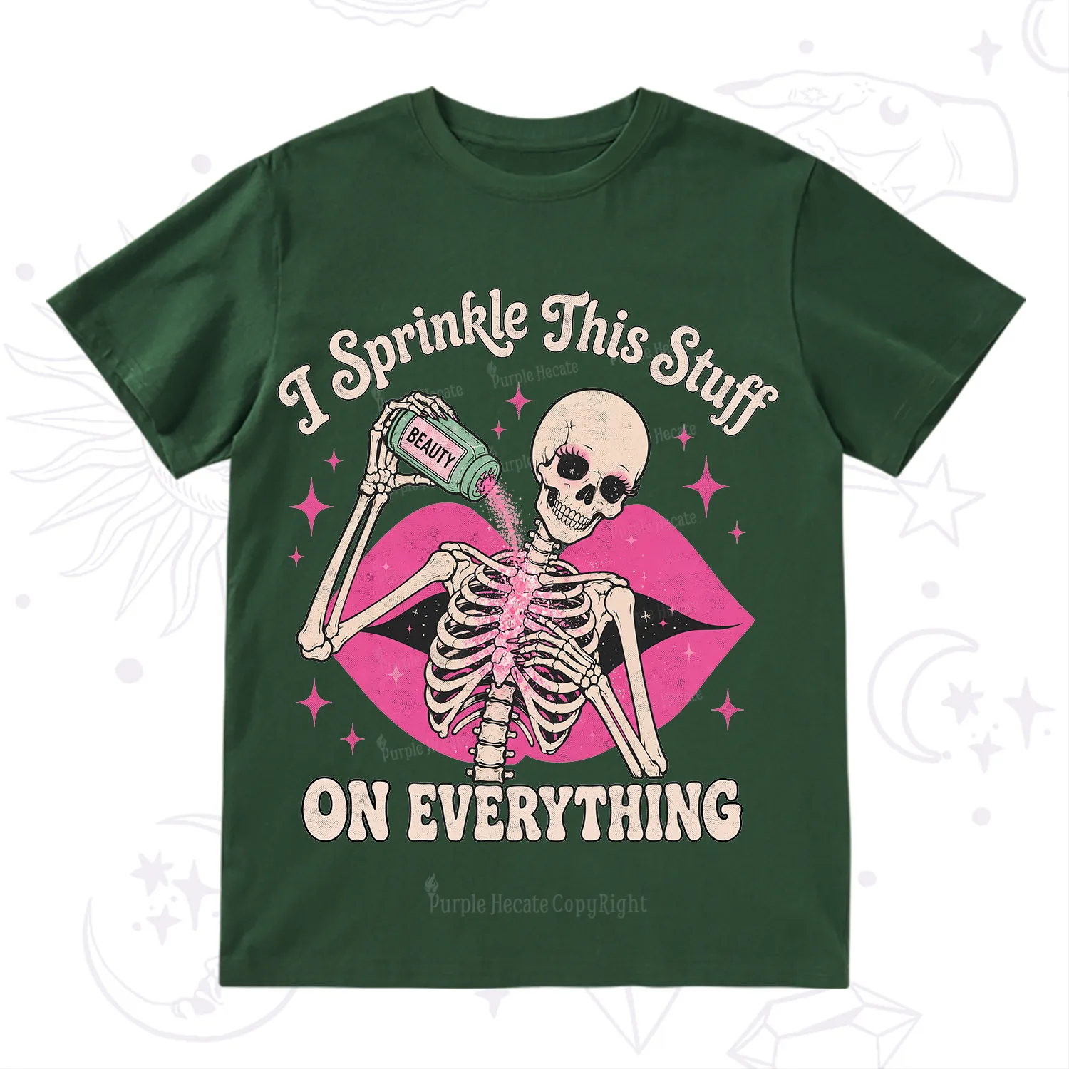 Purplehecate I Sprinkle This Stuff on Everything Beauty Skeleton T-Shirt