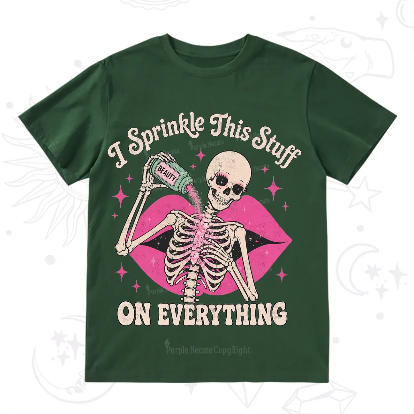 Purplehecate I Sprinkle This Stuff on Everything Beauty Skeleton T-Shirt