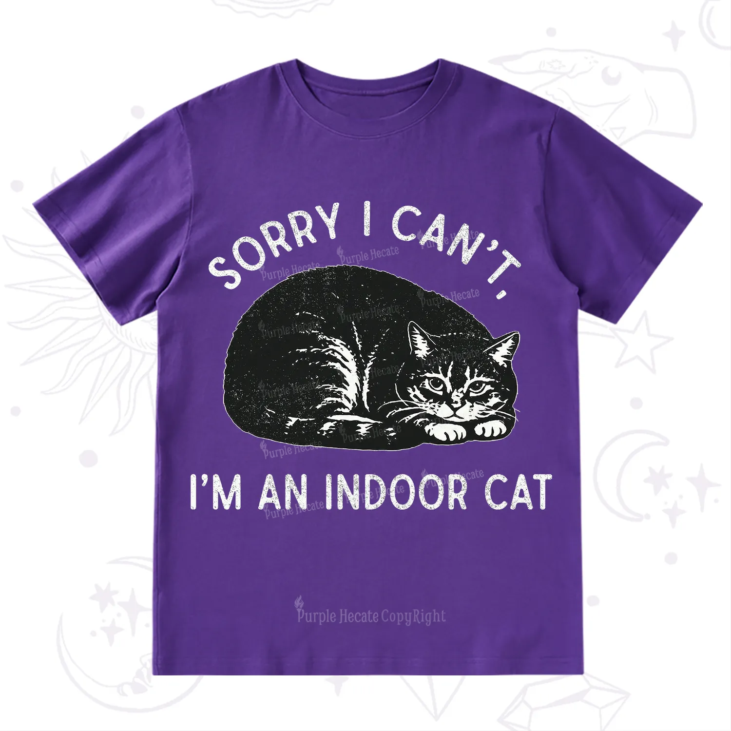 Purplehecate Sorry I Can't I'm an Indoor Cat T-Shirt
