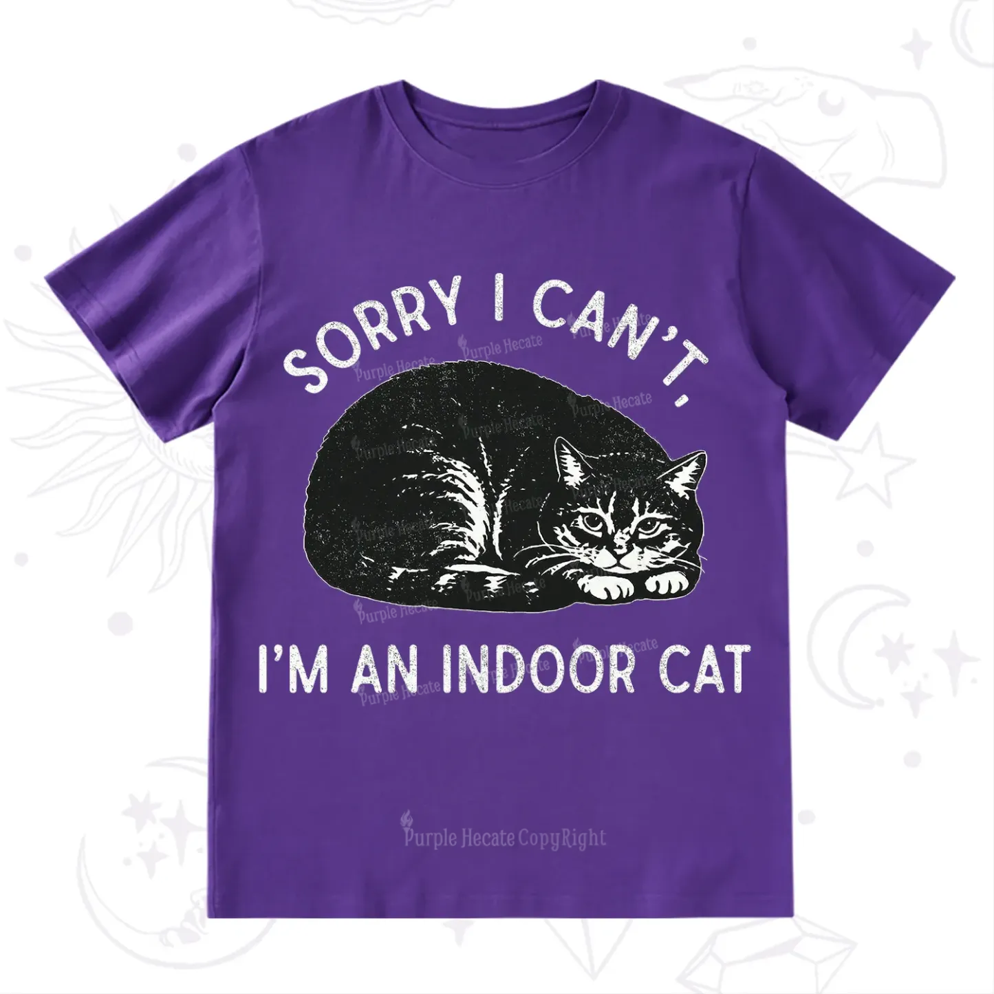 Purplehecate Sorry I Can't I'm an Indoor Cat T-Shirt