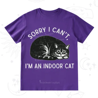 Purplehecate Sorry I Can't I'm an Indoor Cat T-Shirt