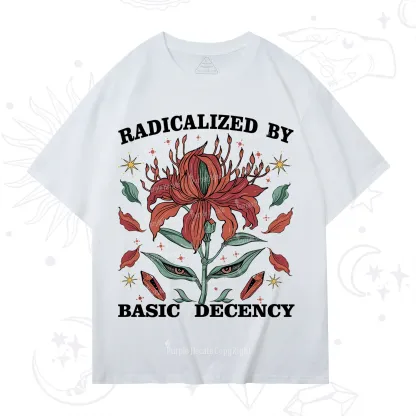 Purplehecate Radicalized By Basic Decency T-Shirt