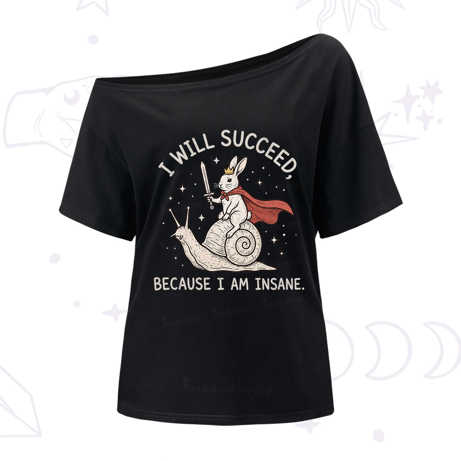 Purplehecate I Will Succeed Because I Am Insane One Shoulder T-Shirt