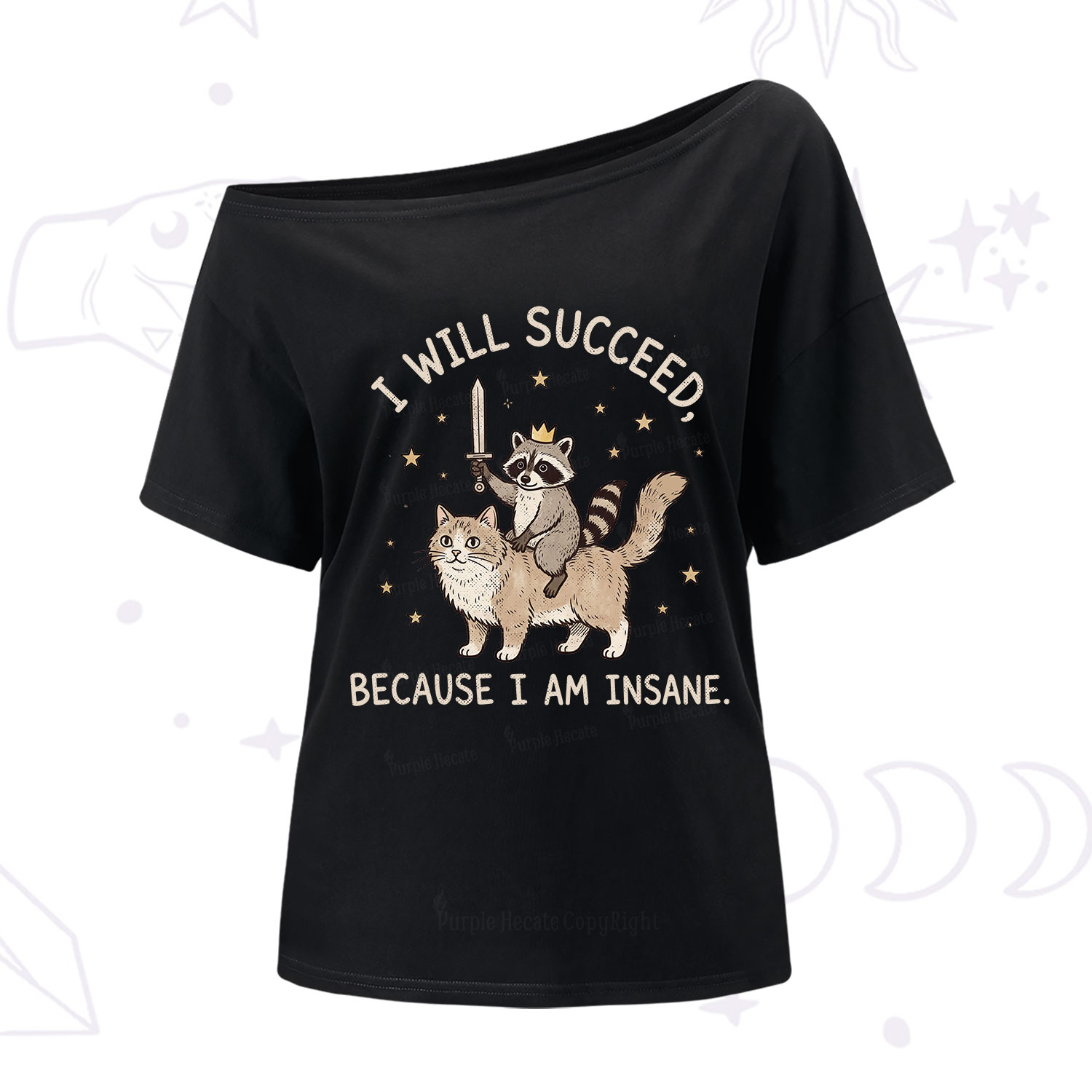 Purplehecate I Will Succeed Because I Am Insane Funny Raccoon One Shoulder T-Shirt