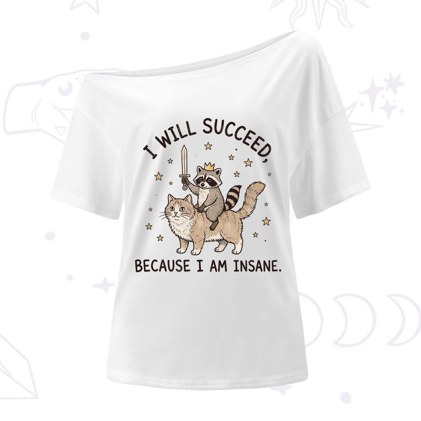 Purplehecate I Will Succeed Because I Am Insane Funny Raccoon One Shoulder T-Shirt
