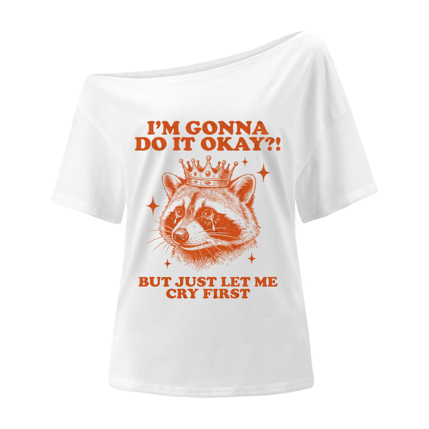 Purplehecate I'm Gonna Do It Okay Funny Raccoon One Shoulder T-Shirt