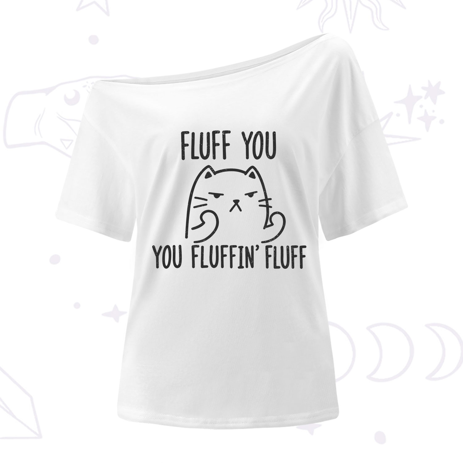 Purplehecate Fluff You You Fluffin Fluff Funny Cat One Shoulder T-Shirt