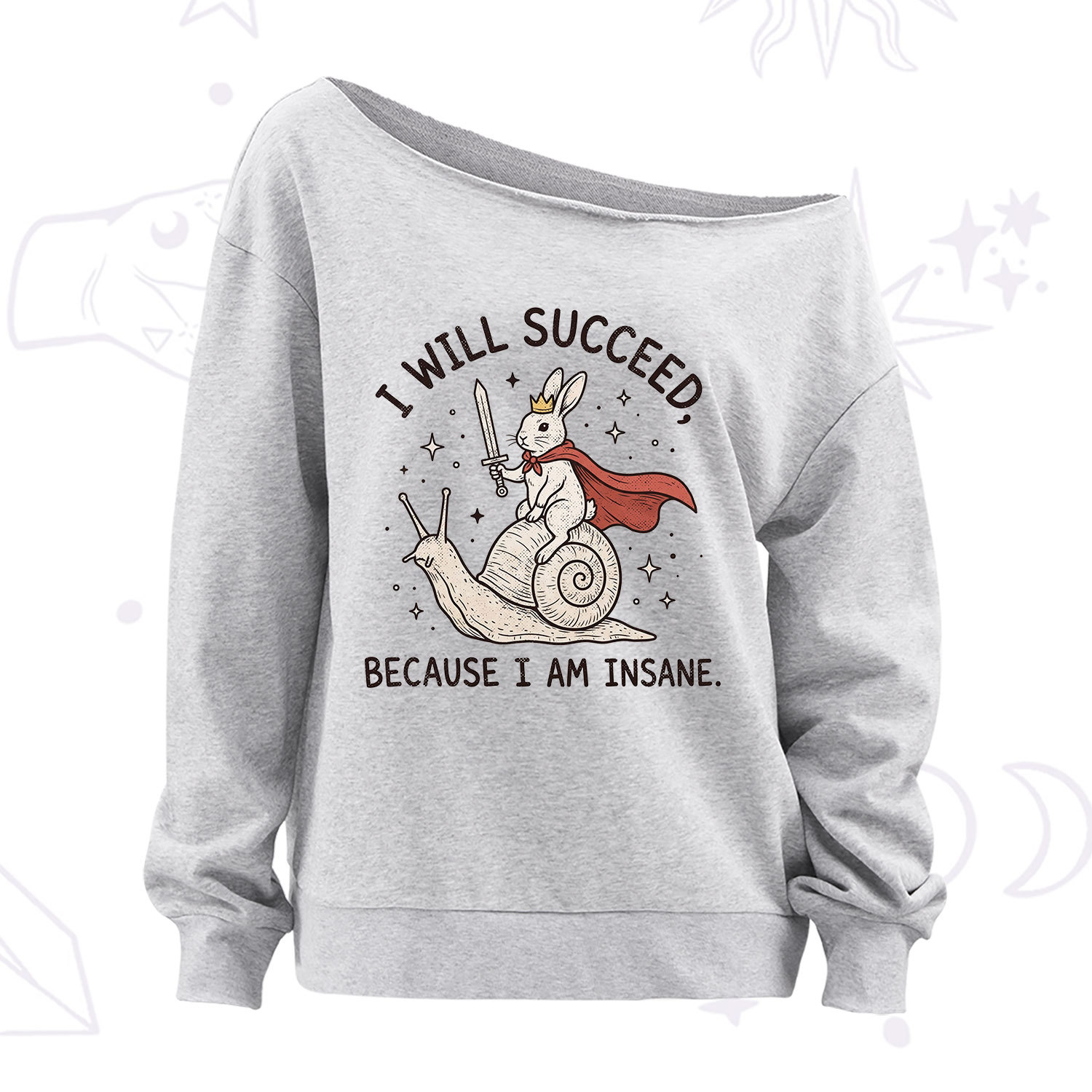 Purplehecate I Will Succeed Because I Am Insane Off The Shoulder Sweatshirt