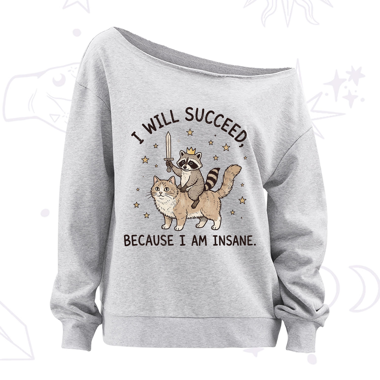 Purplehecate I Will Succeed Because I Am Insane Funny Raccoon Off The Shoulder Sweatshirt