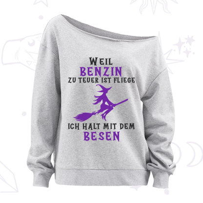 Purplehecate Gas Is Too Expensive I'll Take My Broom Off The Shoulder Sweatshirt