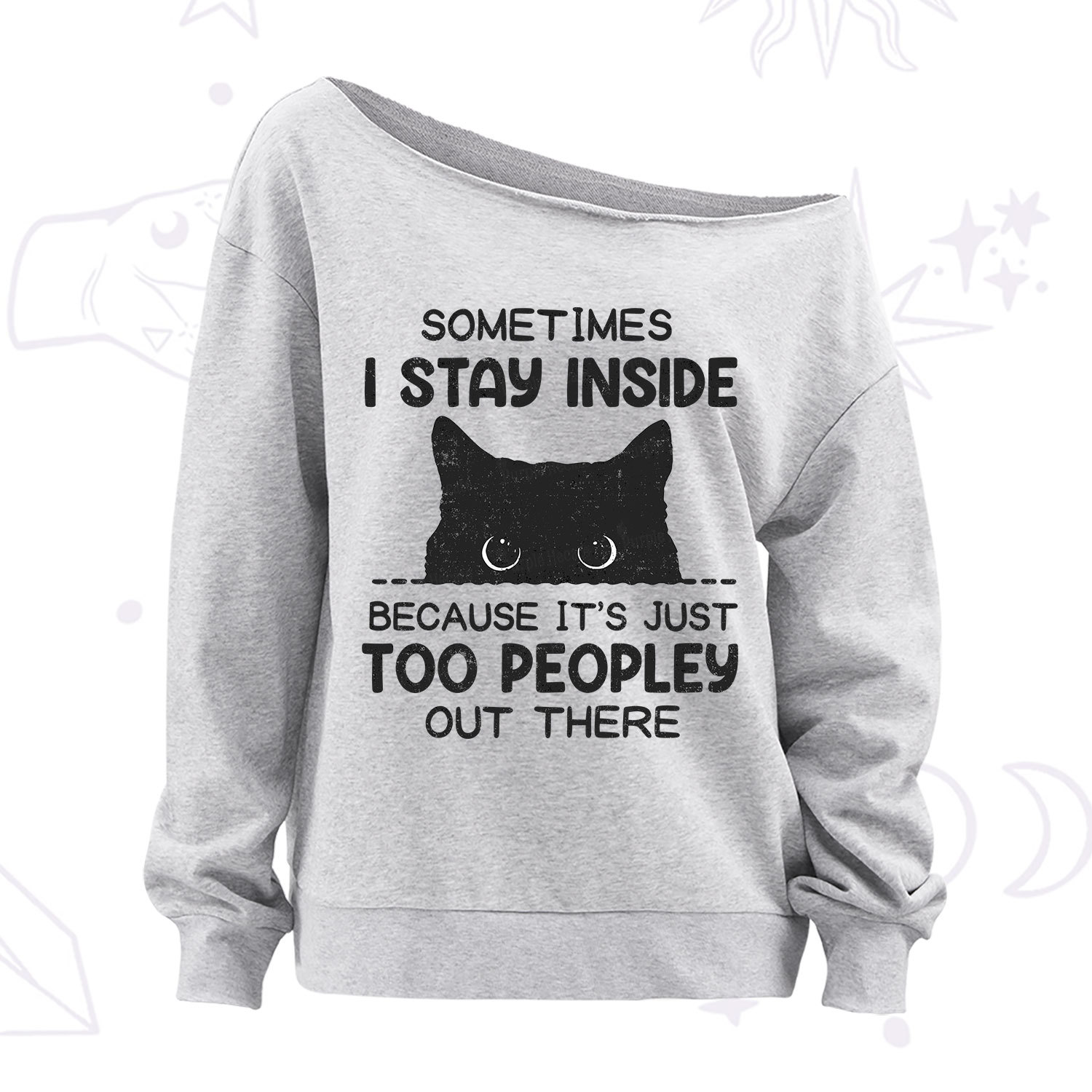 Purplehecate Sometimes I Stay Inside Because It's Too Peopley Off The Shoulder Sweatshirt