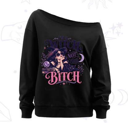 Purplehecate I'm a Witch Not Your Bitch Off The Shoulder Sweatshirt