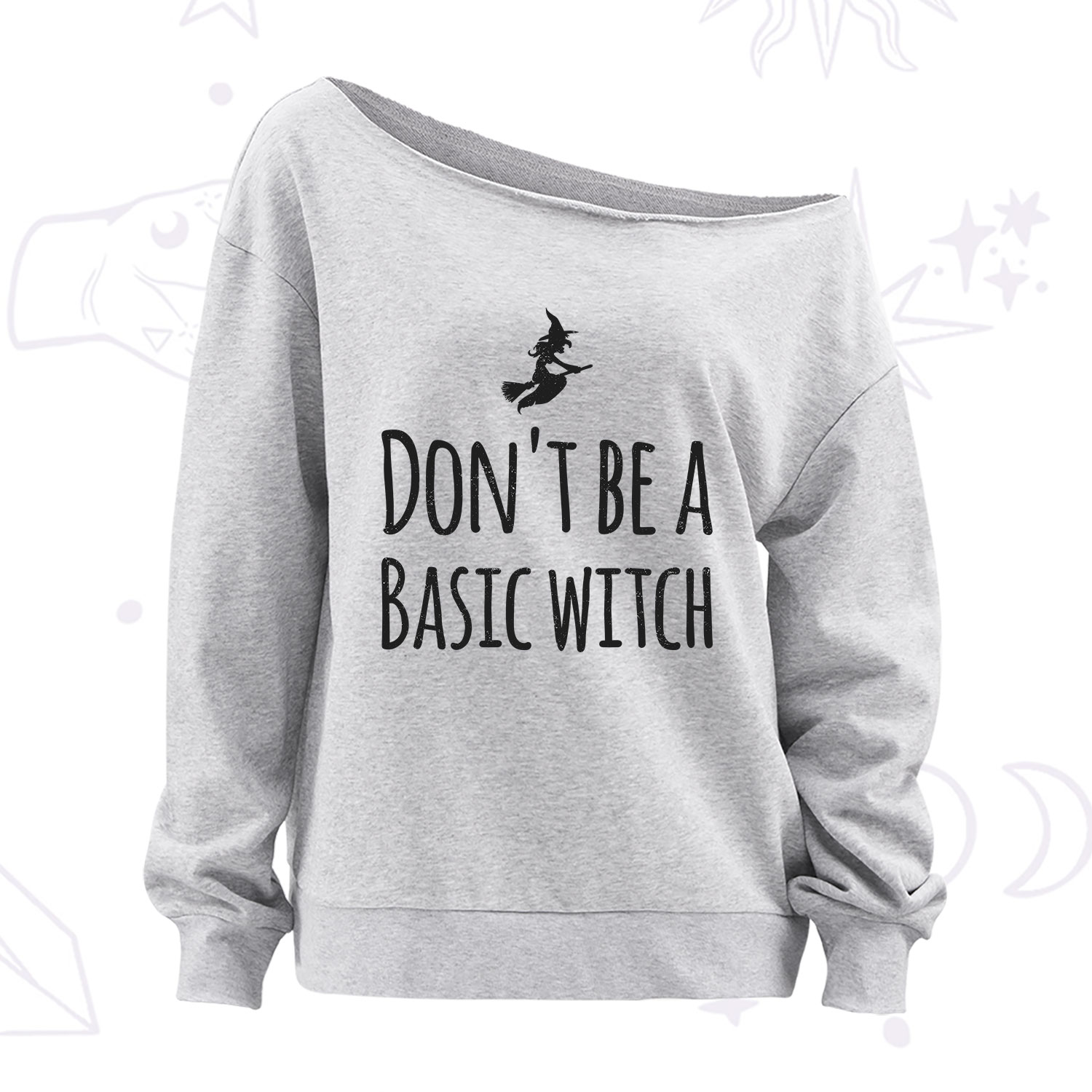 Purplehecate Don't Be A Basic Witch Off The Shoulder Sweatshirt