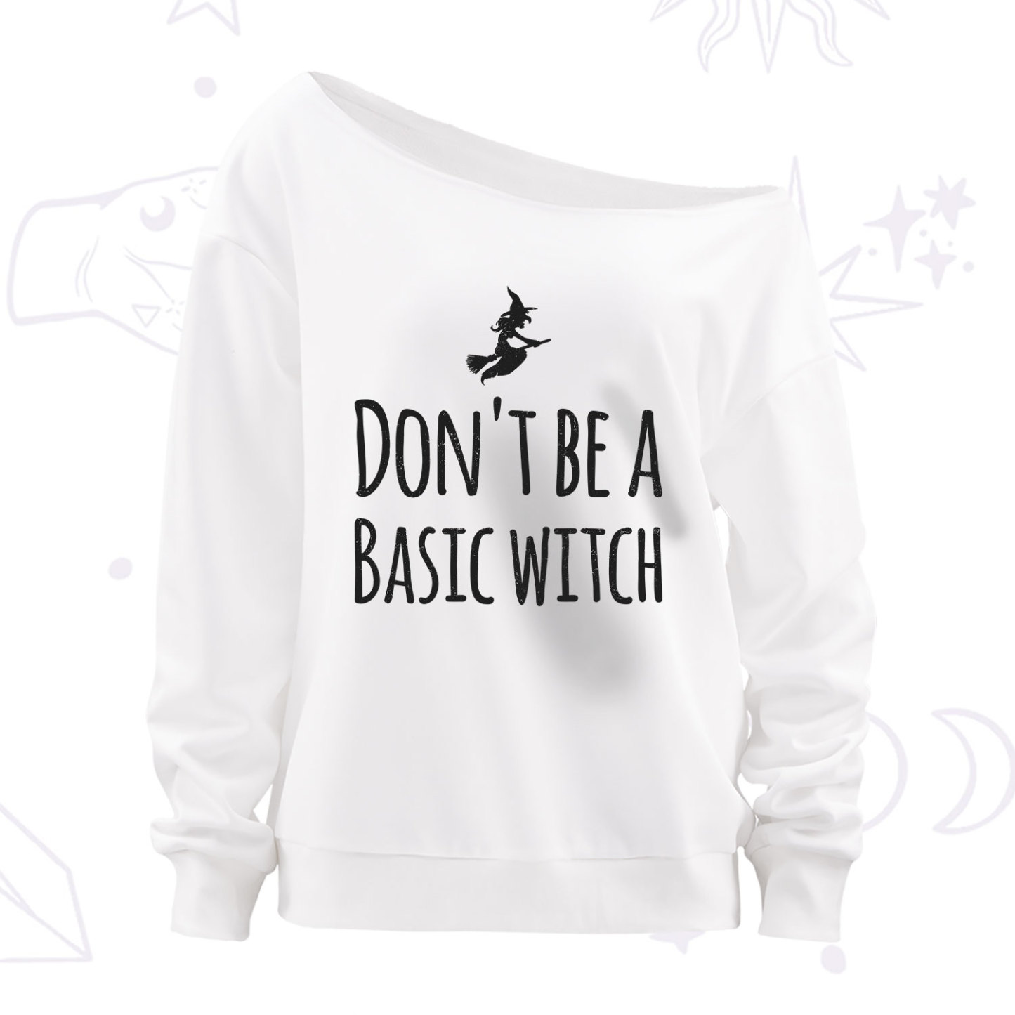 Purplehecate Don't Be A Basic Witch Off The Shoulder Sweatshirt