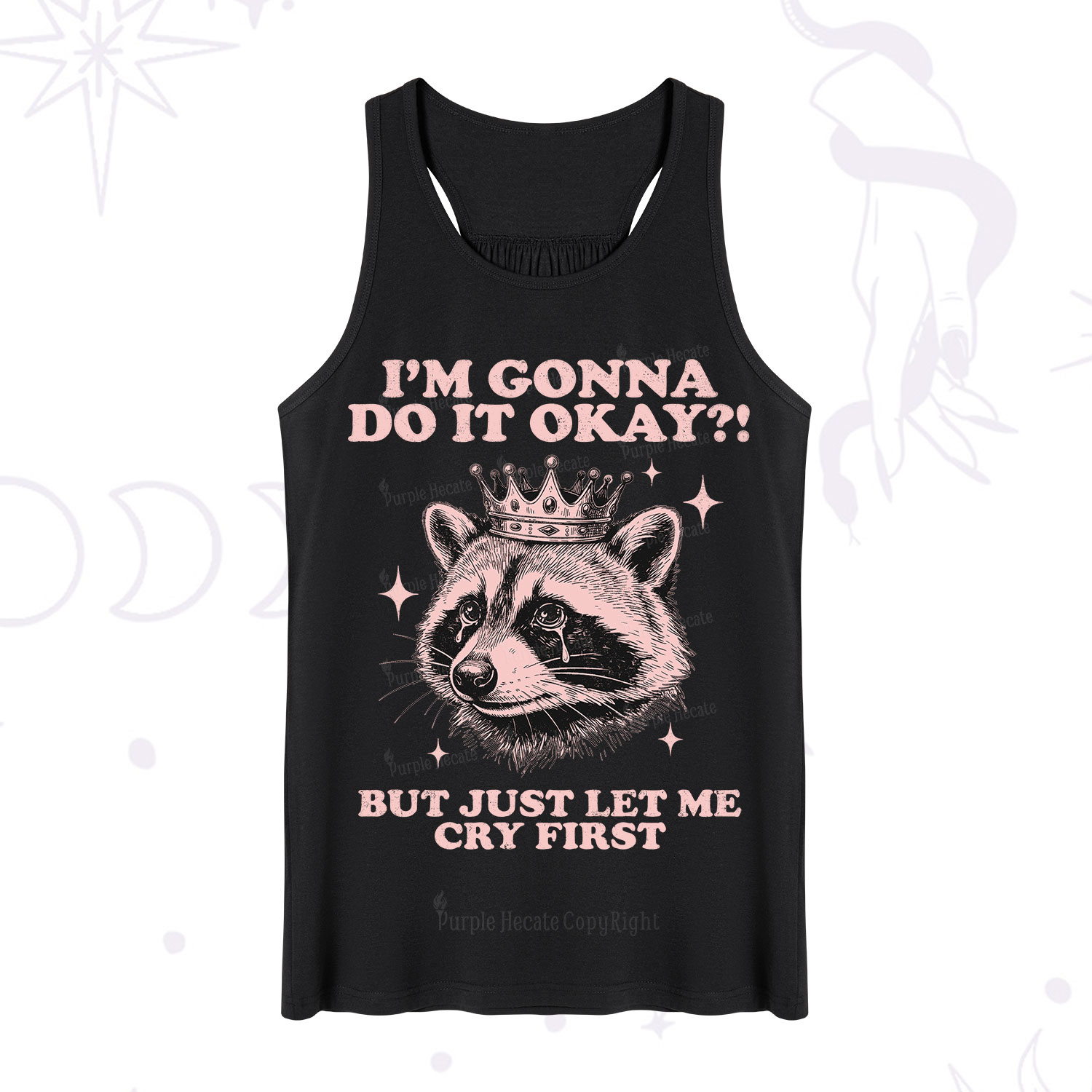 Purplehecate I'm Gonna Do It Okay Funny Raccoon Tank
