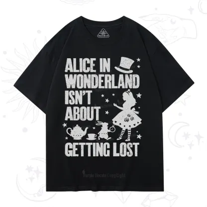 Purplehecate Alice Style Wonderland Girl Quote T-Shirt