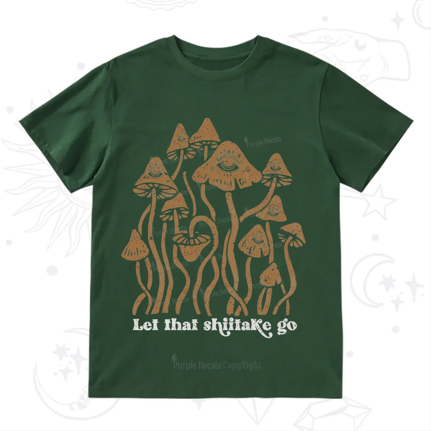 Purplehecate Let That Shiitake Go Funny Sarcastic Mushroom T-Shirt