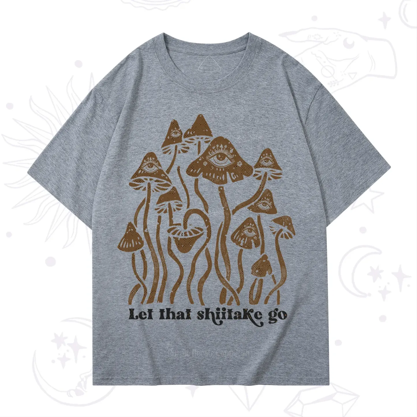 Purplehecate Let That Shiitake Go Funny Sarcastic Mushroom T-Shirt