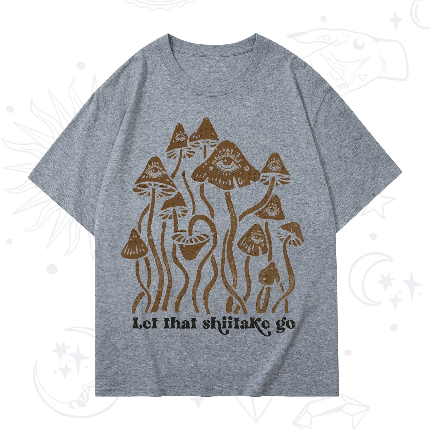 Purplehecate Let That Shiitake Go Funny Sarcastic Mushroom T-Shirt