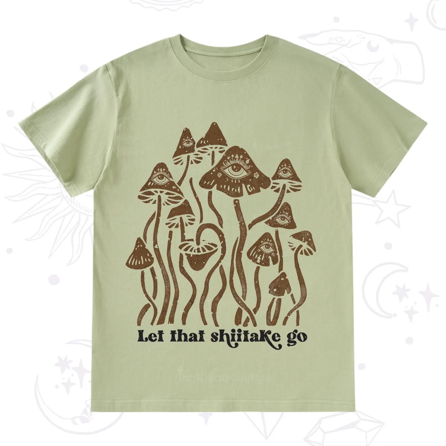 Purplehecate Let That Shiitake Go Funny Sarcastic Mushroom T-Shirt
