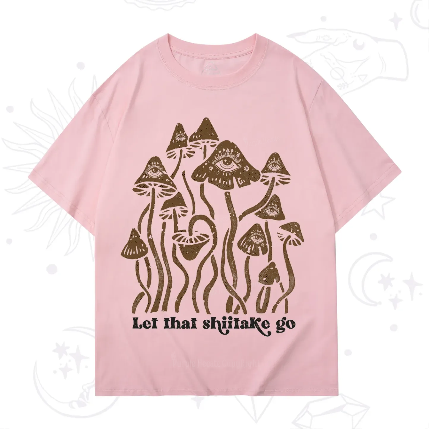 Purplehecate Let That Shiitake Go Funny Sarcastic Mushroom T-Shirt