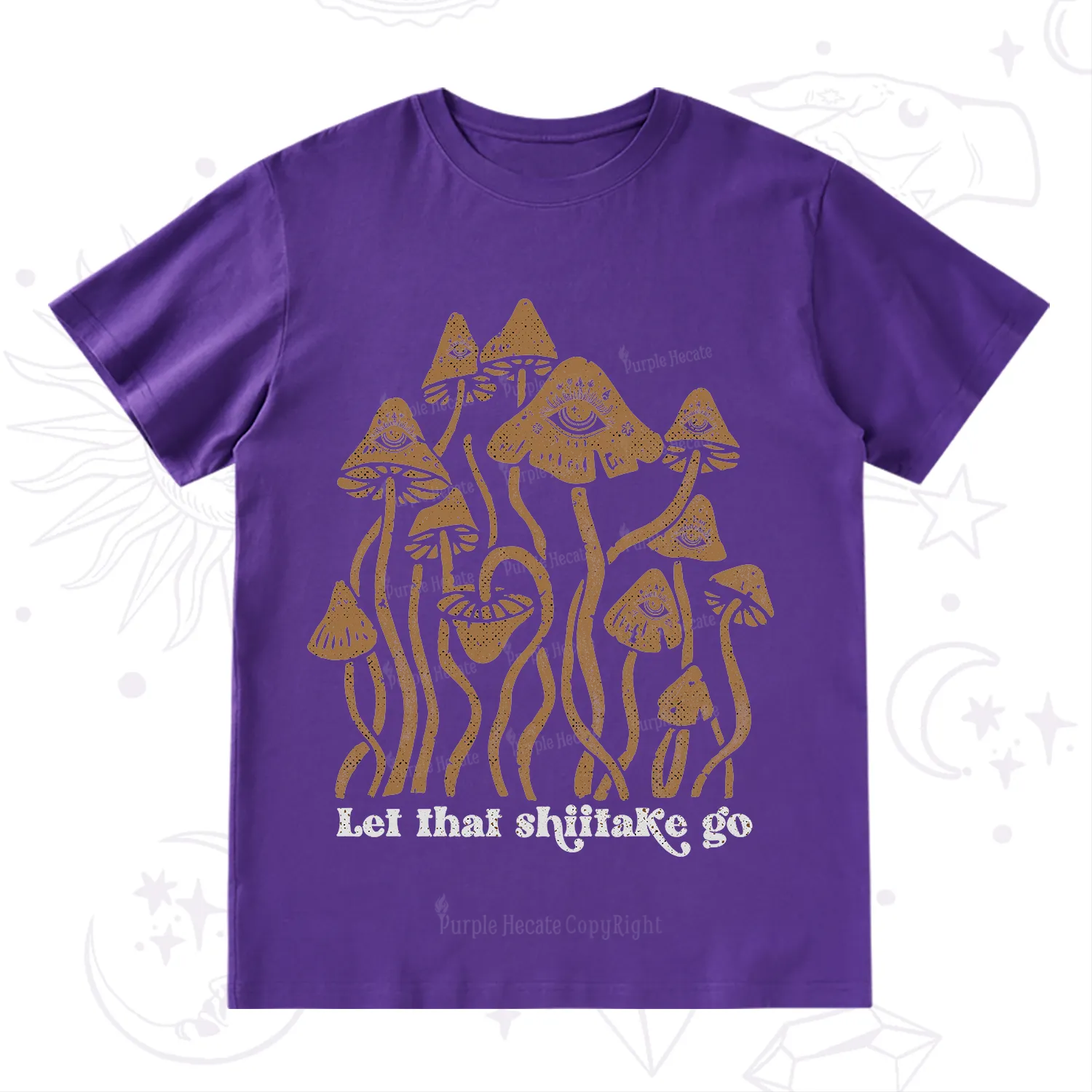 Purplehecate Let That Shiitake Go Funny Sarcastic Mushroom T-Shirt